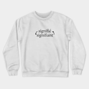 Linguist Saussure Signifier Signified Crewneck Sweatshirt
